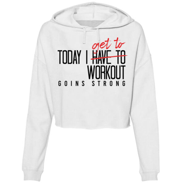TODAY I GET TO WORK OUT - WOMEN'S CROP HOODIE - $6US7NR$ Thumbnail